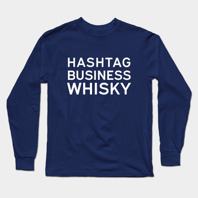 Business Whisky Long Sleeve T-Shirt by PokemonGoRadio